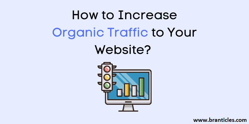 How to Increase Organic Traffic to Your Website